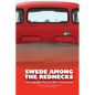Swede Among the Rednecks - Paperback
