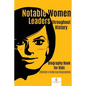 Notable Women Leaders throughout History: Biography Book for Kids Children's Historical Biographies - Paperback