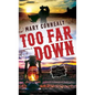 Too Far Down - Hardcover