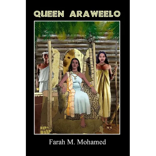 The Somali Queen: Queen Arraweelo - Paperback