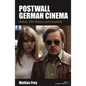 Postwall German Cinema: History, Film History and Cinephilia - Paperback