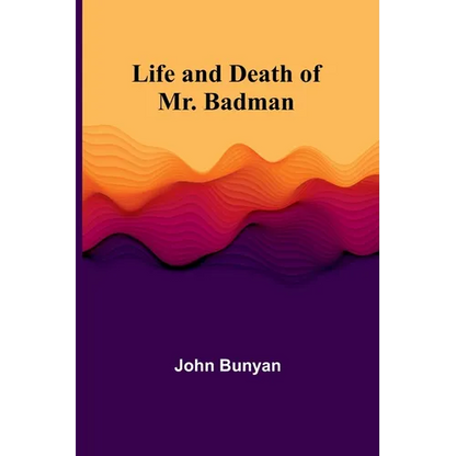 Life and Death of Mr. Badman - Paperback