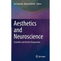 Aesthetics and Neuroscience: Scientific and Artistic Perspectives - Hardcover
