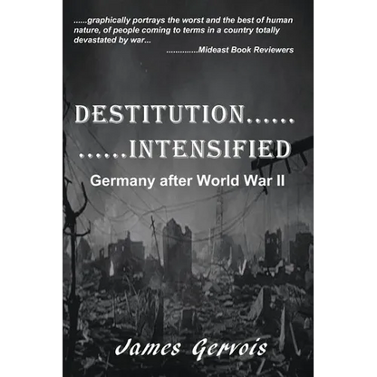 Destitution Intensified: Germany after World War II - Paperback