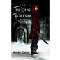 The King of Forever: Book Four of Scarlet and the White Wolf - Paperback