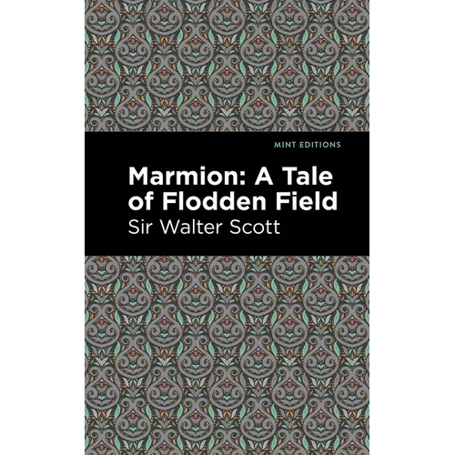 Marmion: A Tale of Flodden Field - Hardcover