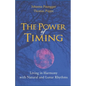 The Power of Timing: Living in Harmony with Natural and Lunar Cycles - Paperback