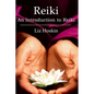 Reiki: An Introduction to Reiki - Paperback