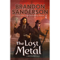The Lost Metal: A Mistborn Novel - Paperback
