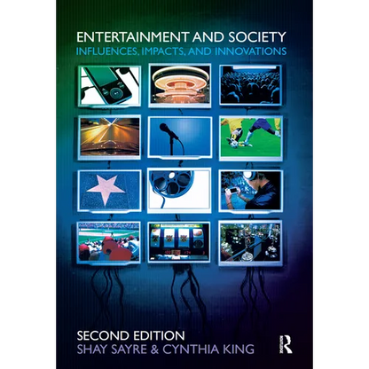 Entertainment and Society: Influences, Impacts, and Innovations - Paperback