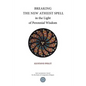 Breaking the New Atheist Spell in the Light of Perennial Wisdom - Paperback