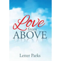 Love from Above - Hardcover