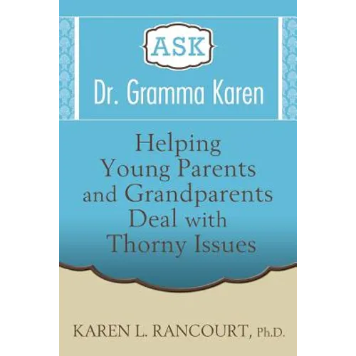 Ask Dr. Gramma Karen - Paperback
