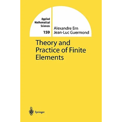 Theory and Practice of Finite Elements - Paperback
