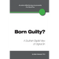 Born Guilty? a Southern Baptist View of Original Sin - Paperback