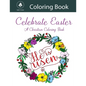 Celebrate Easter: A Christian coloring book - Paperback