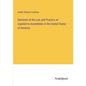 Elements of the Law and Practice of Legislative Assemblies in the United States of America - Paperback