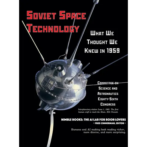 Soviet Space Technology: What We Thought We Knew in 1959 - Hardcover