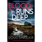 Blood Runs Deep: An absolutely gripping Scottish crime thriller - Paperback