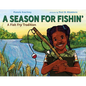 A Season for Fishin': A Fish Fry Tradition - Hardcover