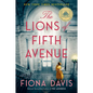 The Lions of Fifth Avenue: A GMA Book Club Pick - Paperback