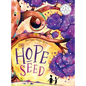 The Hope Seed - Hardcover