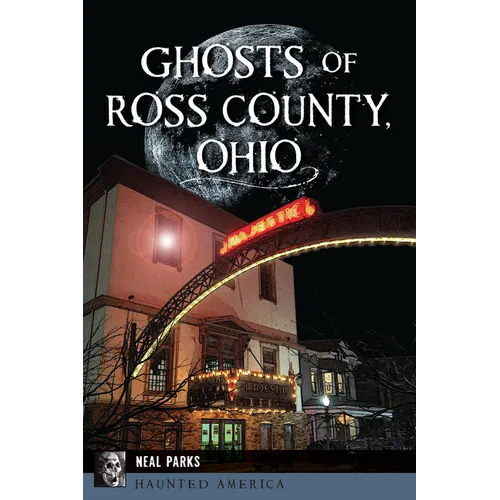 Ghosts of Ross County, Ohio - Paperback
