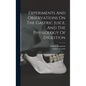 Experiments And Observations On The Gastric Juice, And The Physiology Of Digestion - Hardcover