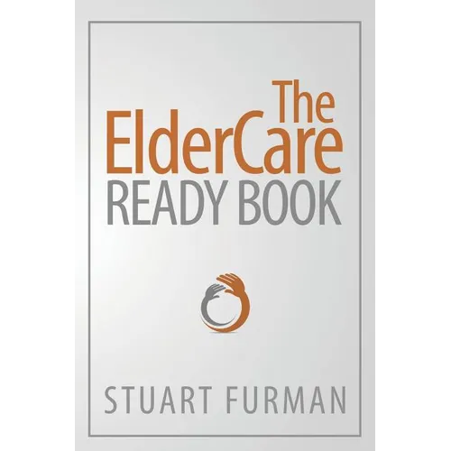 The ElderCare Ready Book - Paperback