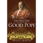 Pope John XXIII: The Good Pope - Paperback