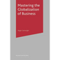 Mastering the Globalization of Business - Paperback