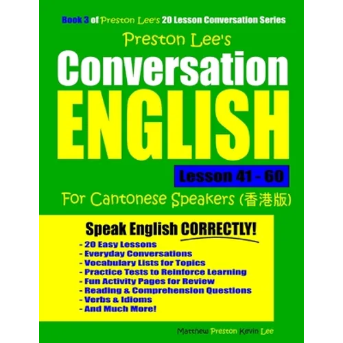 Preston Lee's Conversation English For Cantonese Speakers Lesson 41 - 60 - Paperback
