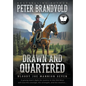 Drawn and Quartered: Classic Western Series - Hardcover