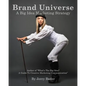 Brand Universe: A Big Idea Marketing Strategy - Paperback