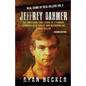 Jeffrey Dahmer: The Gruesome True Story of a Hungry Cannibalistic Rapist and Necrophiliac Serial Killer - Paperback