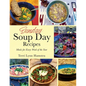 Sunday Soup Day Recipes: Meals for Every Week of the Year - Paperback