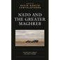 NATO and the Greater Maghreb: Geopolitics, Threats, and Great Powers - Hardcover