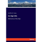 On High Hills: Memories of the Alps - Paperback