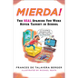 Mierda!: The Real Spanish You Were Never Taught in School - Paperback