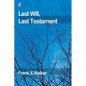 Last Will, Last Testament - Paperback