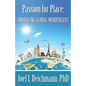 Passion for Place: Embracing Global Wanderlust - Paperback