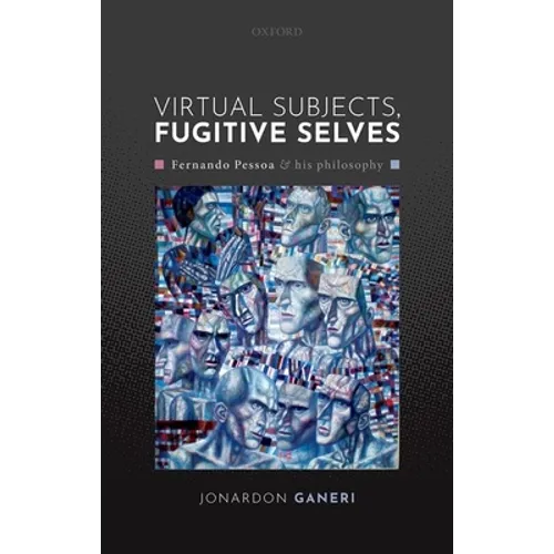 Virtual Subjects, Fugitive Selves C - Hardcover