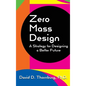 Zero Mass Design - A Strategy for Designing a Better Future - Hardcover