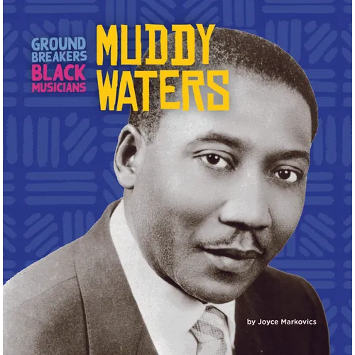 Muddy Waters - Library Binding
