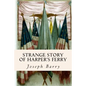 Strange Story of Harper's Ferry - Paperback