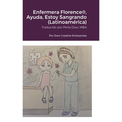 Enfermera Florence(R), Ayuda, Estoy Sangrando (Latinoamérica) - Hardcover