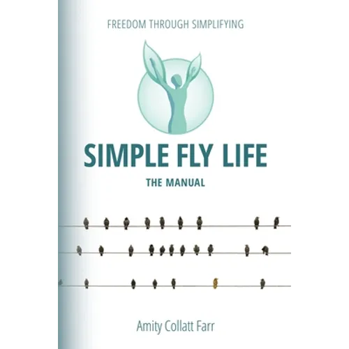 Simple Fly Life: The Manual - Paperback