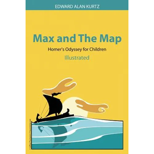 Max and The Map: Homer's Odyssey for Children - Paperback