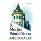 A Mother Would Know - Library Binding