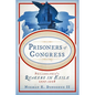Prisoners of Congress: Philadelphia's Quakers in Exile, 1777-1778 - Hardcover